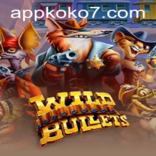 Unlocking the Thrills of WildBullets: Dive into This Dynamic Game Experience with KOKO7