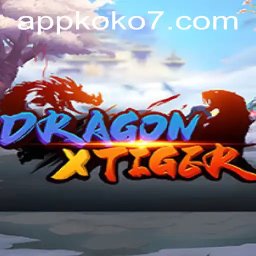 Discover the Thrilling World of DragonXTiger: Unleashing the Power of KOKO7