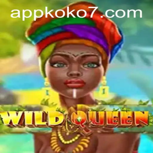 Discover the Thrills of WildQueen: A Journey into Adventure with KOKO7